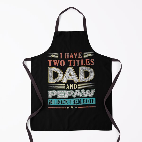 Item preview, I Have Two Titles Dad And Pepaw Funny Fathers Day Gift designed and sold by lindafrances.