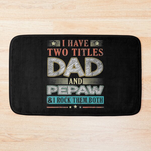 Item preview, I Have Two Titles Dad And Pepaw Funny Fathers Day Gift  designed and sold by lindafrances.