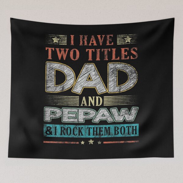 Item preview, I Have Two Titles Dad And Pepaw Funny Fathers Day Gift  designed and sold by lindafrances.