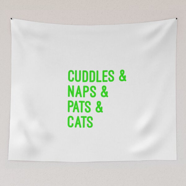 Item preview, Cuddles and naps and pats and cats designed and sold by UncleStuScience.