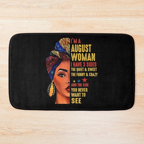 Item preview, I'm A August Woman I Have 3 Sides Women Blacki Birthday Gift  designed and sold by lindafrances.