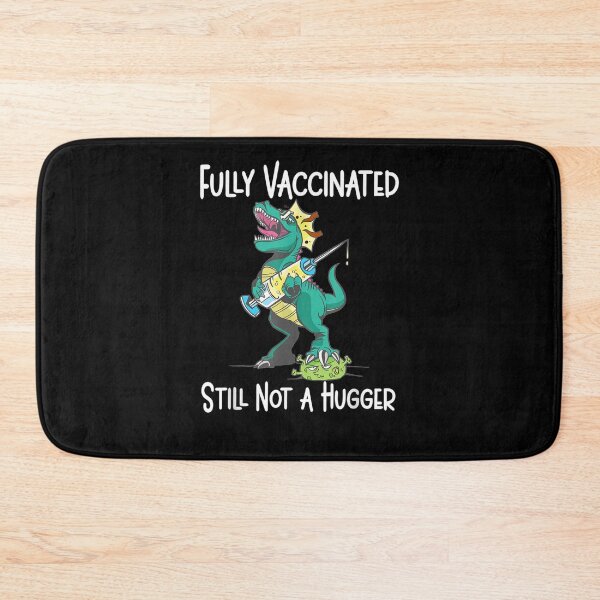 Item preview, Fully Vaccinated Still Not A Hugger Vaccine Dinosaur Gift  designed and sold by lindafrances.