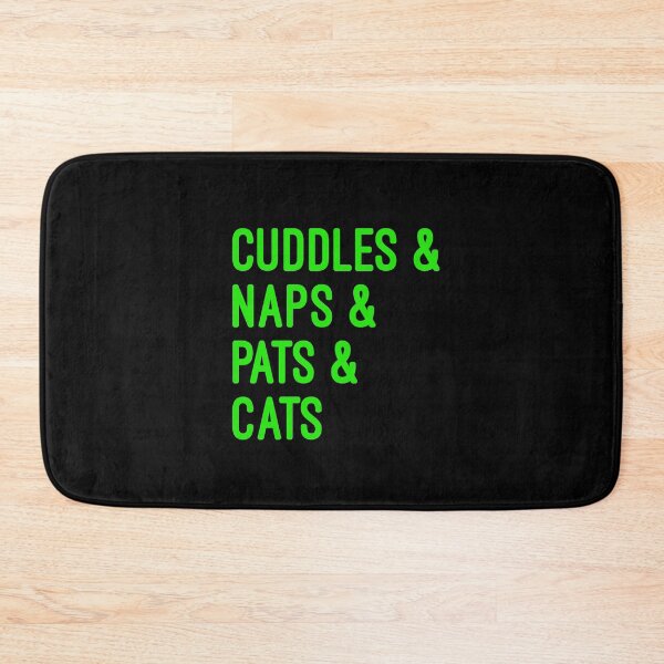 Item preview, Cuddles and naps and pats and cats designed and sold by UncleStuScience.