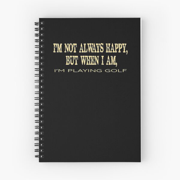 Item preview, I'm Not Always Happy But When I Am I'm Playing Golf Funny Gift  designed and sold by rubysheila.