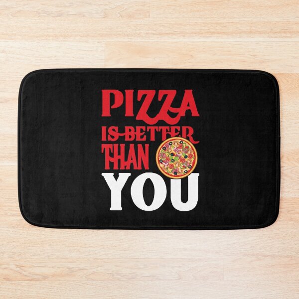 Item preview, Pizza is better than you designed and sold by RAIID.