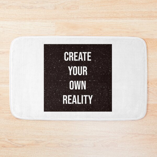 Item preview, Create your own reality designed and sold by imjuliana.