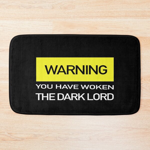 Item preview, Warning You Have Woken The Dark Lord designed and sold by GACreative63.