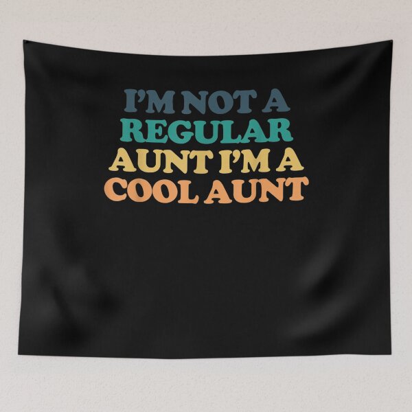 Item preview, I'm Not A Regular Aunt I'm A Cool Aunt Gift  designed and sold by dominique235.