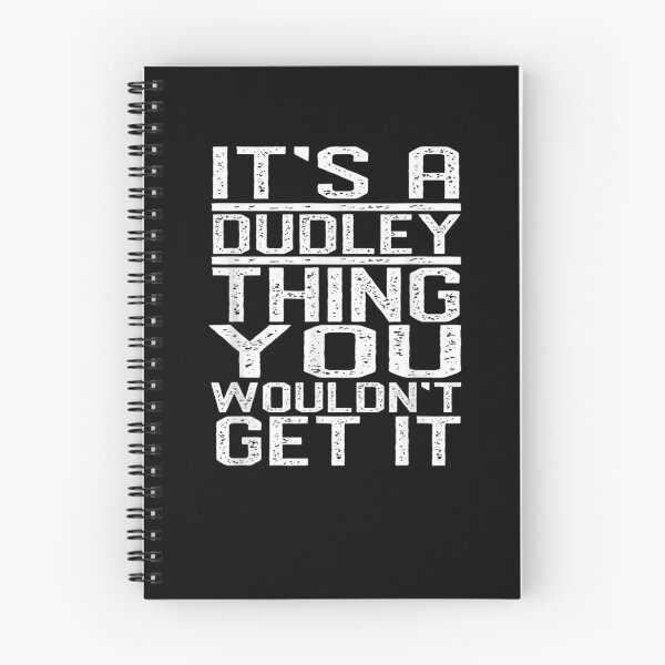 Item preview, It's A Dudley Thing You Wouldn't Get It Last Name Gift  designed and sold by dominique235.