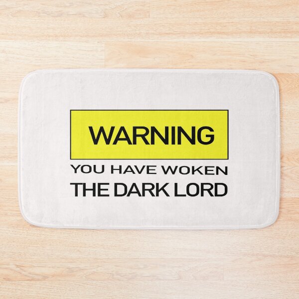 Item preview, Warning You Have Woken The Dark Lord designed and sold by GACreative63.