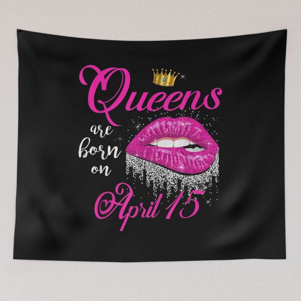 Item preview, Queens Are Born In April Lips April 15 Birthday Gift  designed and sold by dominique235.