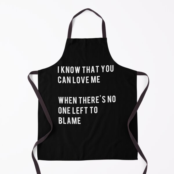 Item preview, I Know That You Can Love Me When There No One Left To Blame Gift designed and sold by dominique235.