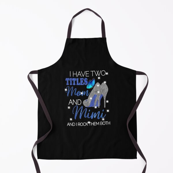 Item preview, I Have Two Titles Mom And Mimi Gift designed and sold by dominique235.