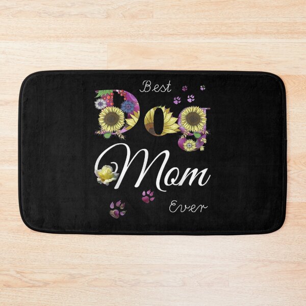 Item preview, Best Dog Mom Ever Sunflowers Floral Dog Lovers Mothers Day Gift  designed and sold by dominique235.