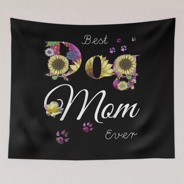 Item preview, Best Dog Mom Ever Sunflowers Floral Dog Lovers Mothers Day Gift  designed and sold by dominique235.