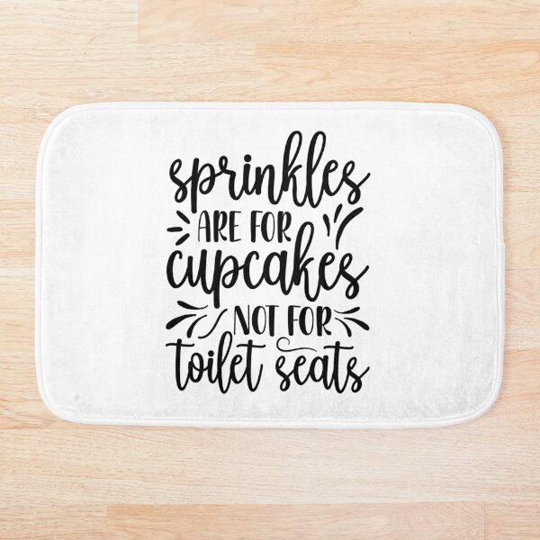Item preview, Sprinkles are for Cupcakes Not Toilet Seats Decor Print, Bathroom Sign, Funny Bathroom Saying Art, Wall Art Digital Print designed and sold by Luxoss.
