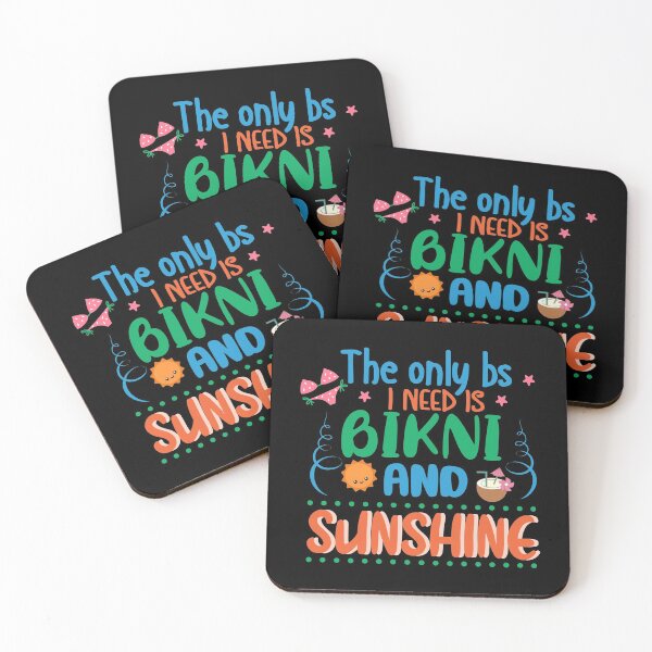 Item preview, The Only BS I Need Is Bikni and Sunshine designed and sold by Phorase.