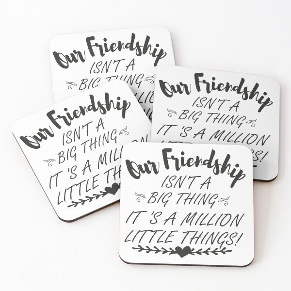Item preview, Friendship isn't a big thing. It's a million little things t'shirts gift for friends designed and sold by ELEVATE  SHOP.
