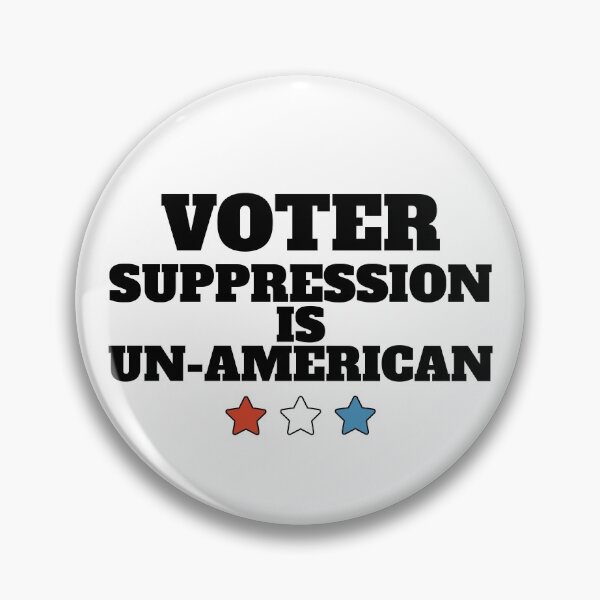 Item preview, Voter Suppression Is Un-American - Bigger Black Text designed and sold by Chubuter.