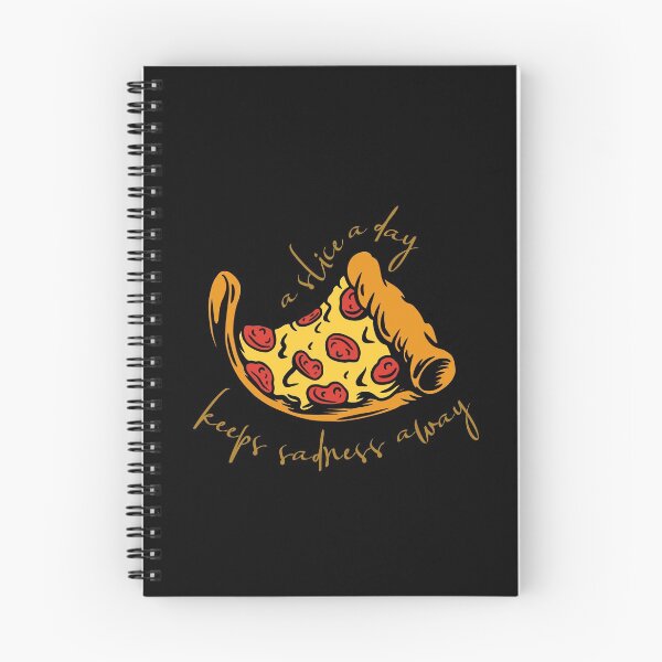 Item preview, A Pizza Slice A Day Keeps Sadness Away designed and sold by Legit Hooligan.