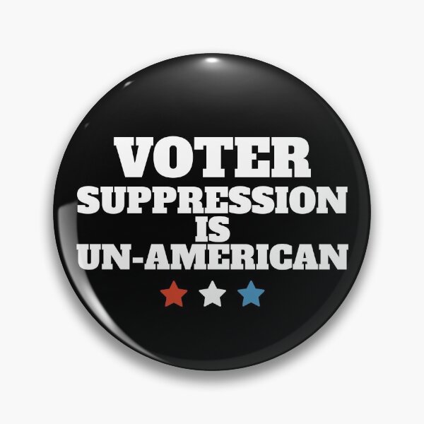 Item preview, Voter Suppression Is Un-American - Bigger White Text designed and sold by Chubuter.