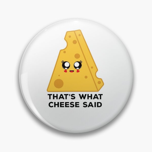 Item preview, Thats What Cheese Said designed and sold by Ashi17.