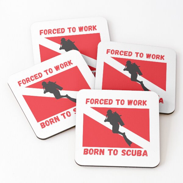 Item preview, Forced To work Born To Scuba Dive designed and sold by Samsdesignshop.