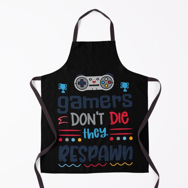 Item preview, Gamers Don't Die They Respawn designed and sold by Phorase.