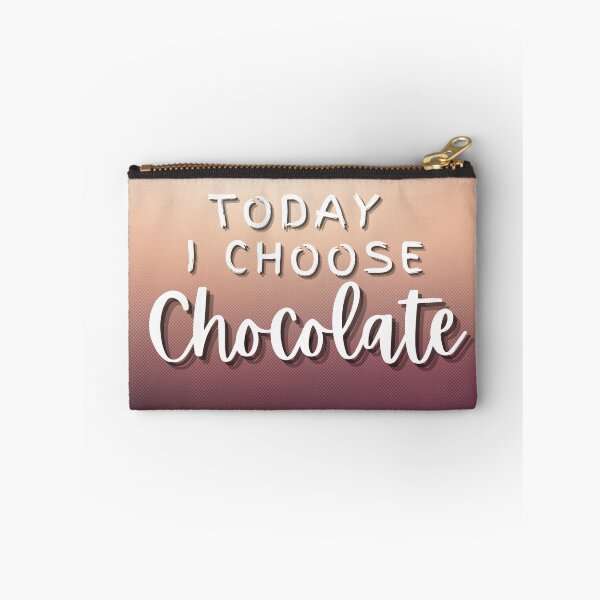 Item preview, Today I Choose Chocolate | Indulge a Little | Just Breathe designed and sold by FrequencyV.