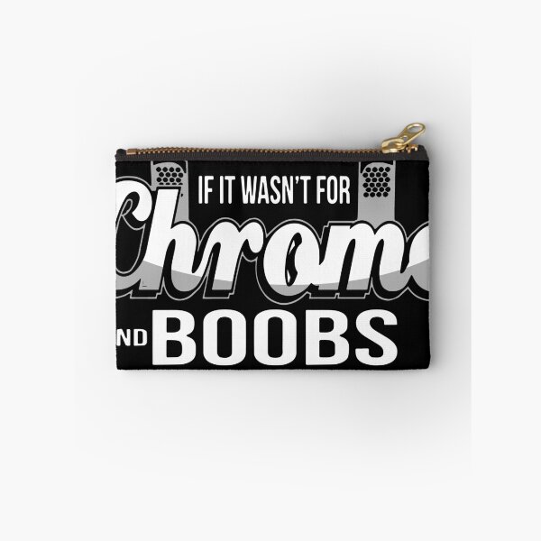 Item preview, if it wasnt for chrome and boob wife  t-shirts designed and sold by BrantHerrise.