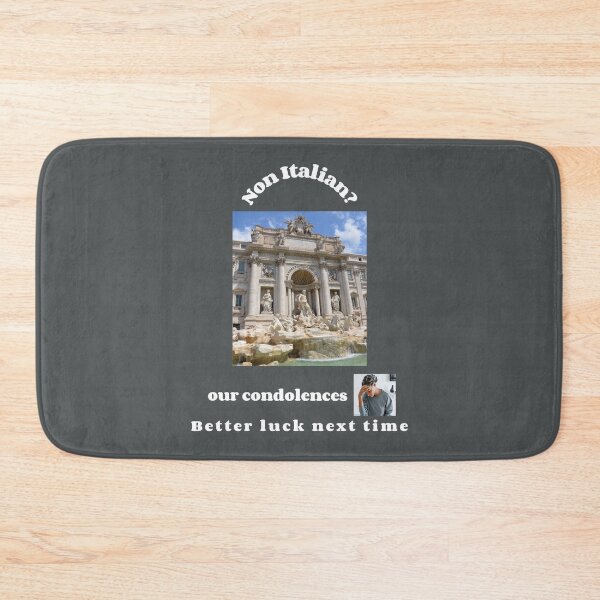 Item preview, "Condolences to non Italians"  (white text) designed and sold by skoumpourdides.