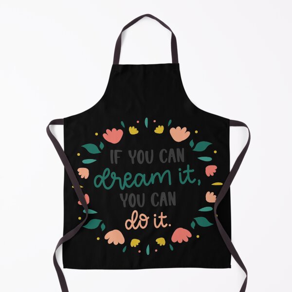 Item preview, If You Can Dream It You Can Do It designed and sold by Phorase.