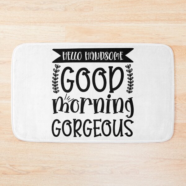 Item preview, Hello handsome good morning gorgeous , Home Decoration designed and sold by Luxoss.