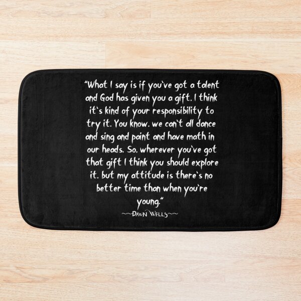 Item preview, Dawn Wells quote designed and sold by Didace.