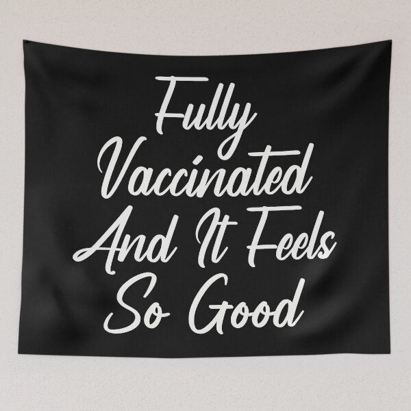 Item preview, Fully Vaccinated And It Feels So Good designed and sold by DonmedPro1.