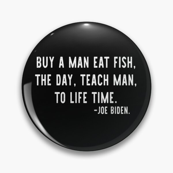 Item preview, Mens Joe Biden, Buy a man eat fish the day teach man to life time designed and sold by markknotts.
