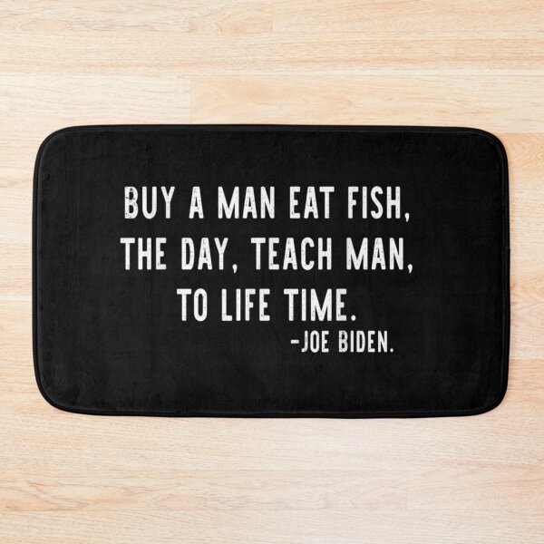 Item preview, Mens Joe Biden, Buy a man eat fish the day teach man to life time designed and sold by markknotts.