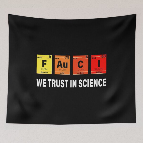 Item preview, Science Fauci Fluorine Gold Carbon Iodine Trust In designed and sold by Soosbenjamin.