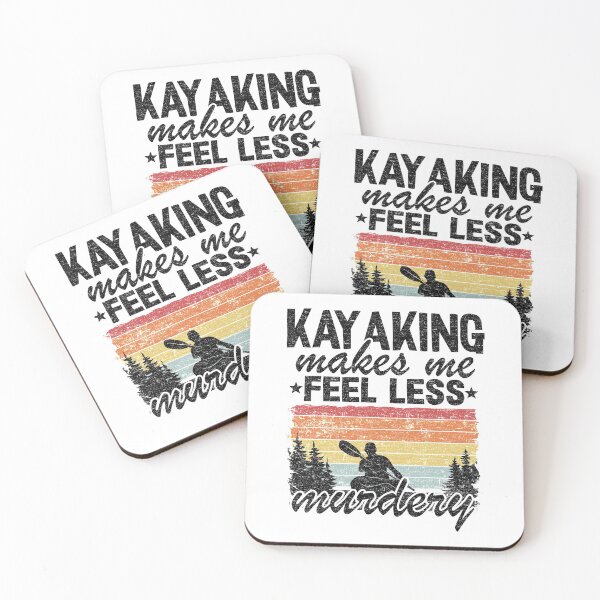 Item preview, Kayaking Makes Me Feel Less Murdery Kayak Funny designed and sold by Stronzi.
