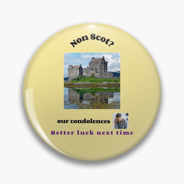 Item preview, "Condolences to non Scots"  (black text) designed and sold by skoumpourdides.