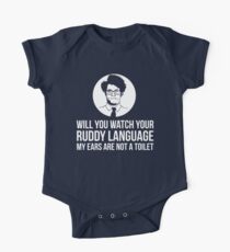Will You Watch Your Ruddy Language My Ears Are Not A Toilet One Piece - Short Sleeve