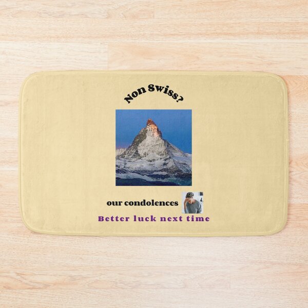 Item preview, "Condolences to non Swiss"  (black text) designed and sold by skoumpourdides.