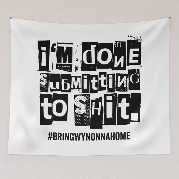 Item preview, I'm done submitting to sh*t. - Wynonna Earp Motivational Quote - #BringWynonnaHome (LIGHT) designed and sold by SlipTees.