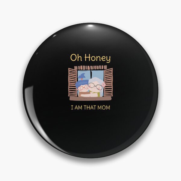 Item preview, Oh Honey, I am that mom designed and sold by Destine99.