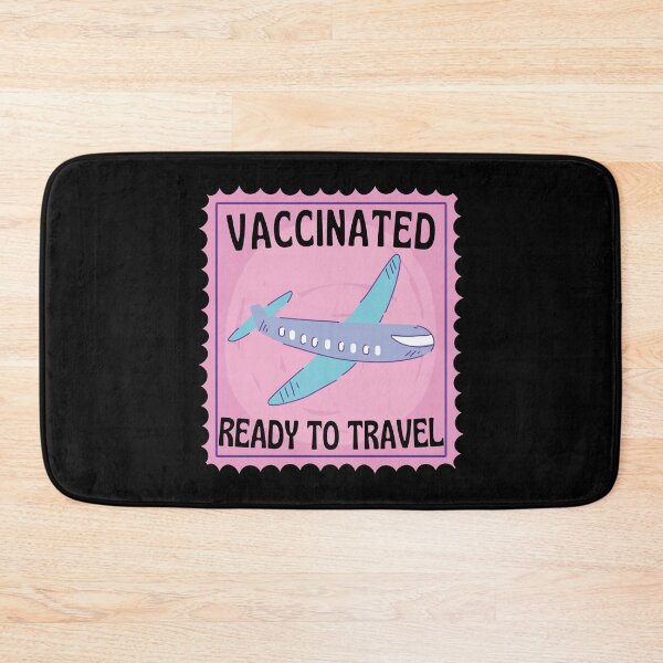 Item preview, Vaccinated and ready to travel designed and sold by dacdibac.