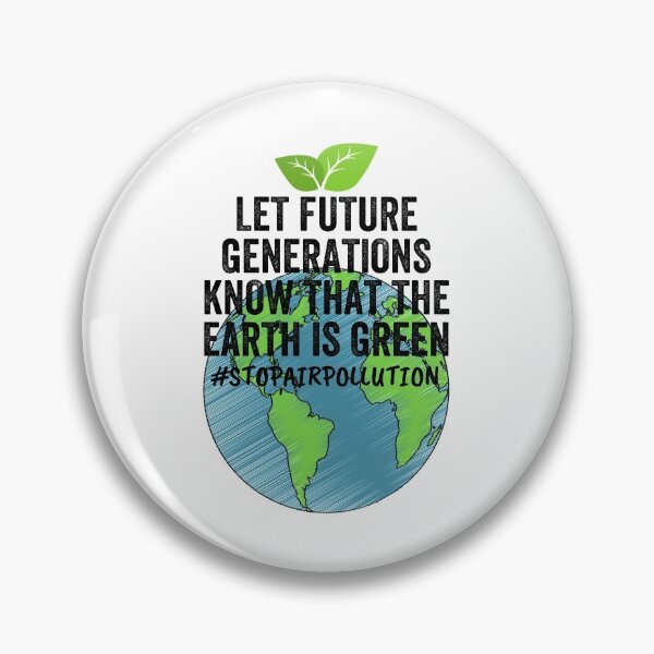 Item preview, Let future generations know that the Earth is green.Stop air pollution #blacktext designed and sold by Happy-PrintZ.