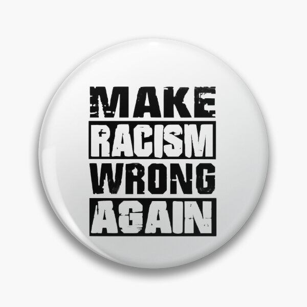 Item preview, Make Racism Wrong Again designed and sold by sibrina1.