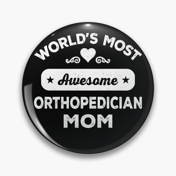 Item preview, World's most awesome orthopedician mom designed and sold by SidTastic .