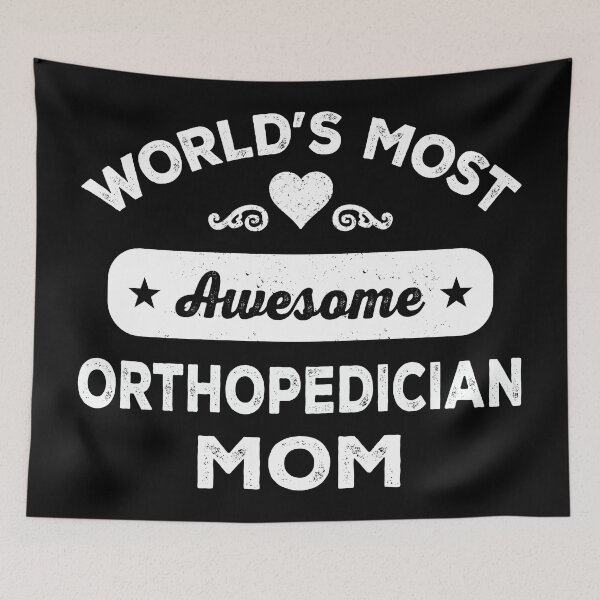 Item preview, World's most awesome orthopedician mom designed and sold by SidTastic .