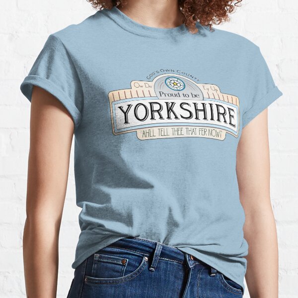 Proud To Be Yorkshire Classic T-Shirt